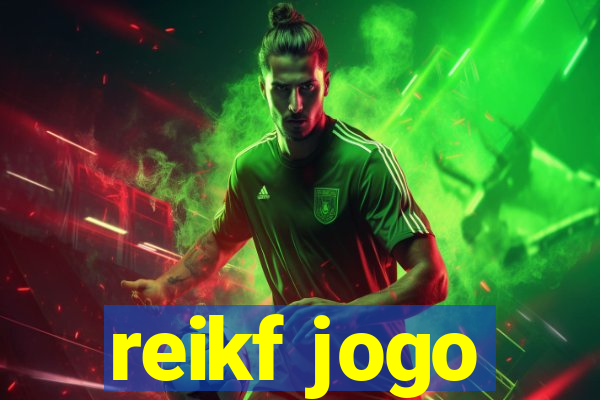 reikf jogo